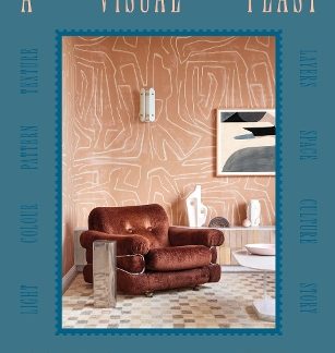 A VISUAL FEAST : INGREDIENTS THAT MAKE A HOME