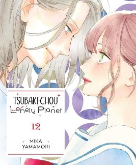 TSUBAKI-CHOU LONELY PLANET, VOL. 12 TPB