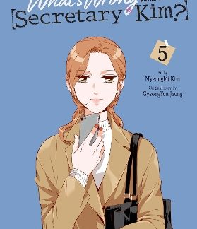 WHAT'S WRONG WITH SECRETARY KIM?, VOL. 5