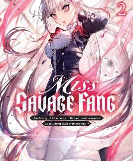 MISS SAVAGE FANG, VOL. 2