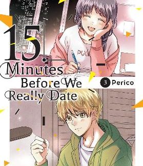 15 MINUTES BEFORE WE REALLY DATE, VOL. 3