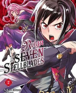 REIGN OF THE SEVEN SPELLBLADES, VOL. 7