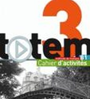 TOTEM 3 B1 CAHIER (+ AUDIO CD)