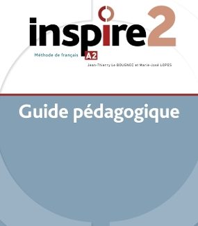 INSPIRE 2 GUIDE PEDAGOGIQUE