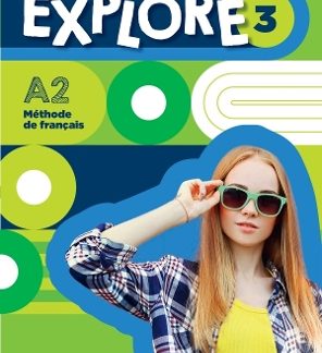 EXPLORE 3 METHODE + AUDIO EN TÉLÉCHARGEMENT