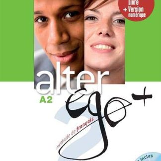 ALTER EGO + 2 A2 PACK LIVRE + VERSION NUMERIQUE