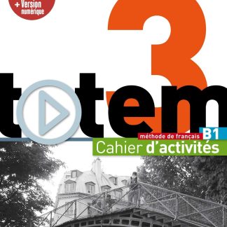 TOTEM 3 B1 PACK CAHIER + VERSION NUMERIQUE