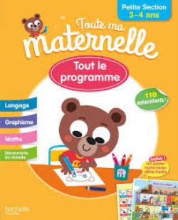 TOUTE MA MATERNELLE : TOUT LE PROGRAMME PETITE SECTION (3-4 ANS)