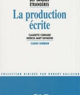 LA PRODUCTION ECRITE