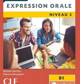 EXPRESSION ORALE 2 A2 + B1 METHODE (+ CD) 2ND ED