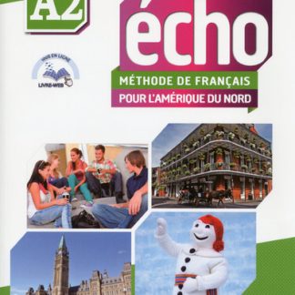 ÉCHO POUR L'AMERIQUE DU NORD A2 METHODE (+ DVD) + LIVRE WEB