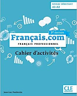 FRANCAIS.COM DEBUTANT CAHIER 3RD ED