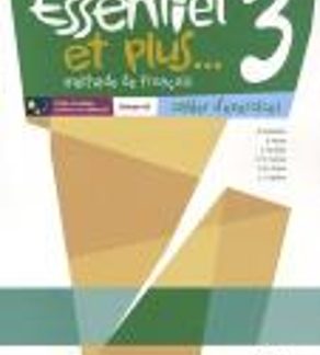 ESSENTIEL ET PLUS 3 CAHIER