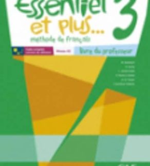ESSENTIEL ET PLUS 3 GUIDE PEDAGOGIQUE