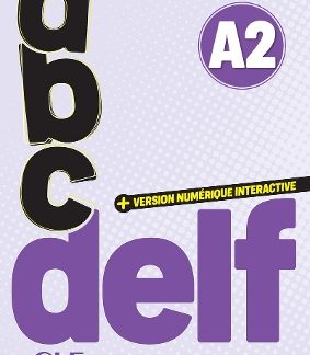 ABC DELF A2 (+ VERSION NUMÉRIQUE) 3RD ED