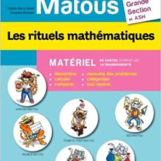 MATHE-MATOUS GS ET ASH 2012 LES RITUELS MATHEMATIQUES MATERIEL BROCHE