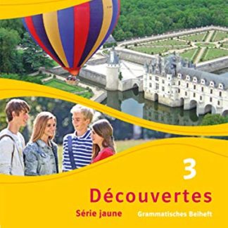 DÉCOUVERTES SÉRIE JAUNE, BAND 3, GRAMMATISCHES BEIHEFT