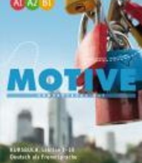 MOTIVE A1 - A2 - B1 (LEKTION 1 - 30) KURSBUCH