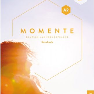 MOMENTE A2 KURSBUCH