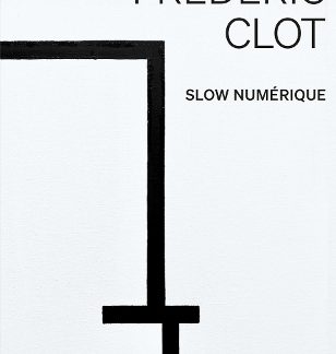 FRÉDÉRIC CLOT: DIGITAL (MULTILINGUAL EDITION) HC