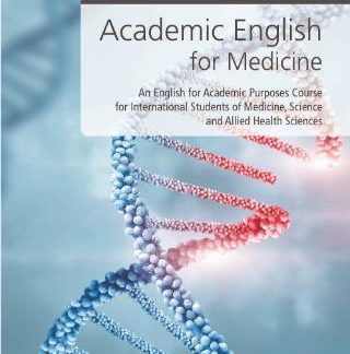 ACADEMIC ENGLISH FOR MEDICINE