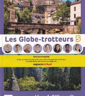 LES GLOBE-TROTTEURS 5 LIVRE D'ELEVE EDITION HYBRIDE