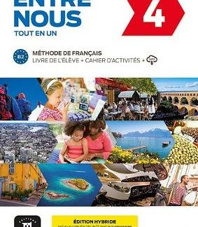 ENTRE NOUS 4 METHODE + CAHIER EDITION HYBRIDE