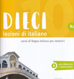 DIECI LEZIONI DI ITALIANO B1 LIBRO
