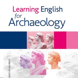 LEARNING ENGLISH FOR ARCHAEOLOGY