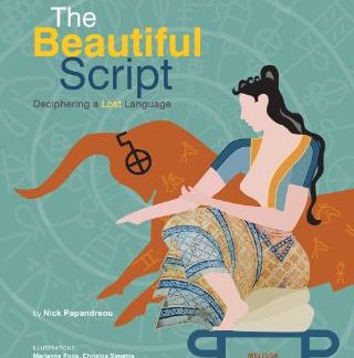 THE BEAUTIFUL SCRIPT: DECIPHERING A LOST LANGUAGE