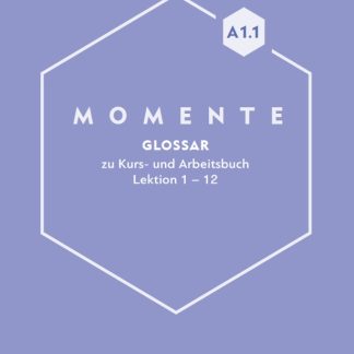 MOMENTE A1.1 GLOSSAR