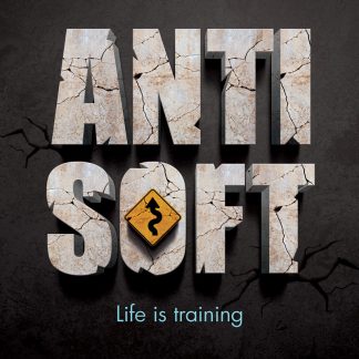 ANTISOFT LIFE IS TRAINING
