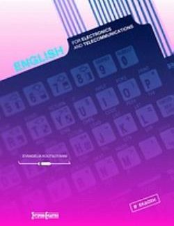 ENGLISH FOR ELECTRONICS AND TELECOMMUNICATIONS 2Η ΕΚΔΟΣΗ