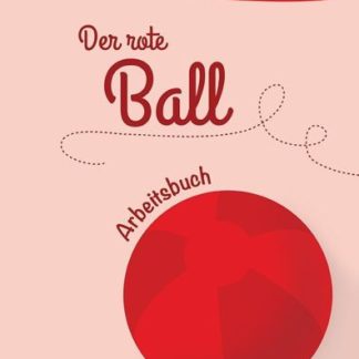 DER ROTE BALL A1 ARBEITSBUCH