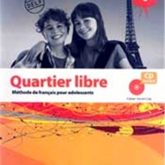 QUARTIER LIBRE 1 CAHIER (+ AUDIO CD)