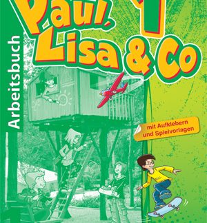 PAUL, LISA & CO 1 ARBEITSBUCH MIT AUFKLEBERN UND SPIELVORLAGEN