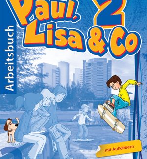 PAUL, LISA & CO 2 ARBEITSBUCH MIT AUFKLEBERN UND SPIELVORLAGEN