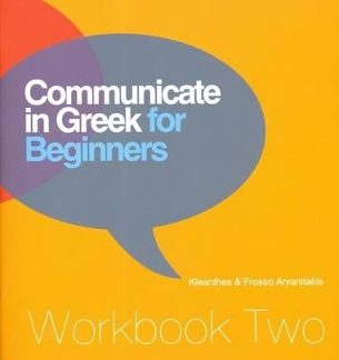 COMMUNICATE IN GREEK FOR BEGINNERS WB 2