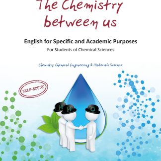 ENGLISH FOR SPECIFIC AND ACADEMIC PURPOSES: FOR STUDENTS OF CHEMICAL SCIENCES