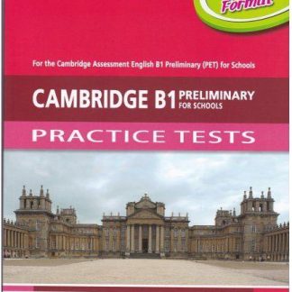 CAMBRIDGE B1 PRELIMINARY (PET) FOR SCHOOLS PRACTICE TESTS SB 2020 EXAM FORMAT