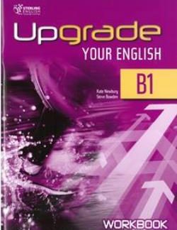 UPGRADE YOUR ENGLISH B1 WB