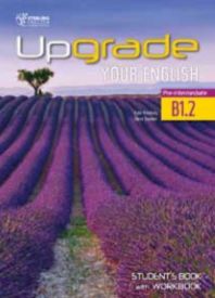 UPGRADE YOUR ENGLISH B1.2 SB & WB