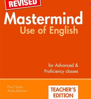 MASTERMIND USE OF ENGLISH ADVANCED + PROFICIENCY TCHR'S REVISED