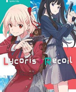 LYCORIS RECOIL, VOL. 1 (MANGA)