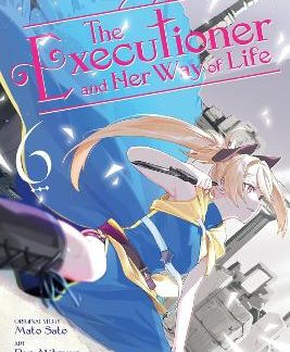 THE EXECUTIONER AND HER WAY OF LIFE, VOL. 6 (MANGA)