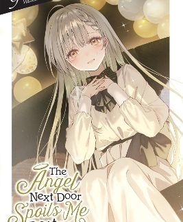 THE ANGEL NEXT DOOR SPOILS ME ROTTEN, VOL. 9 (LIGHT NOVEL)
