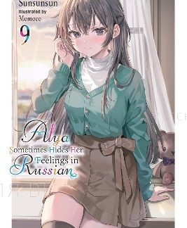 ALYA SOMETIMES HIDES HER FEELINGS IN RUSSIAN, VOL. 9