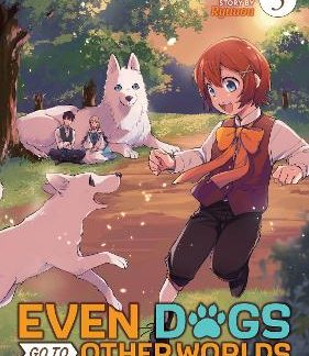 EVEN DOGS GO VOL 3 MANGA