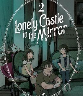 LONELY CASTLE MIRROR VOL 2 MANGA