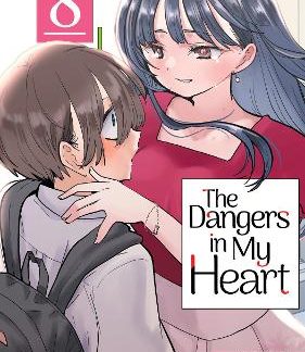 DANGERS IN MY HEART VOL. 8
